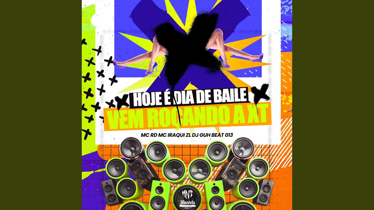Hoje É Dia de Baile X Vem Roçando a Xt