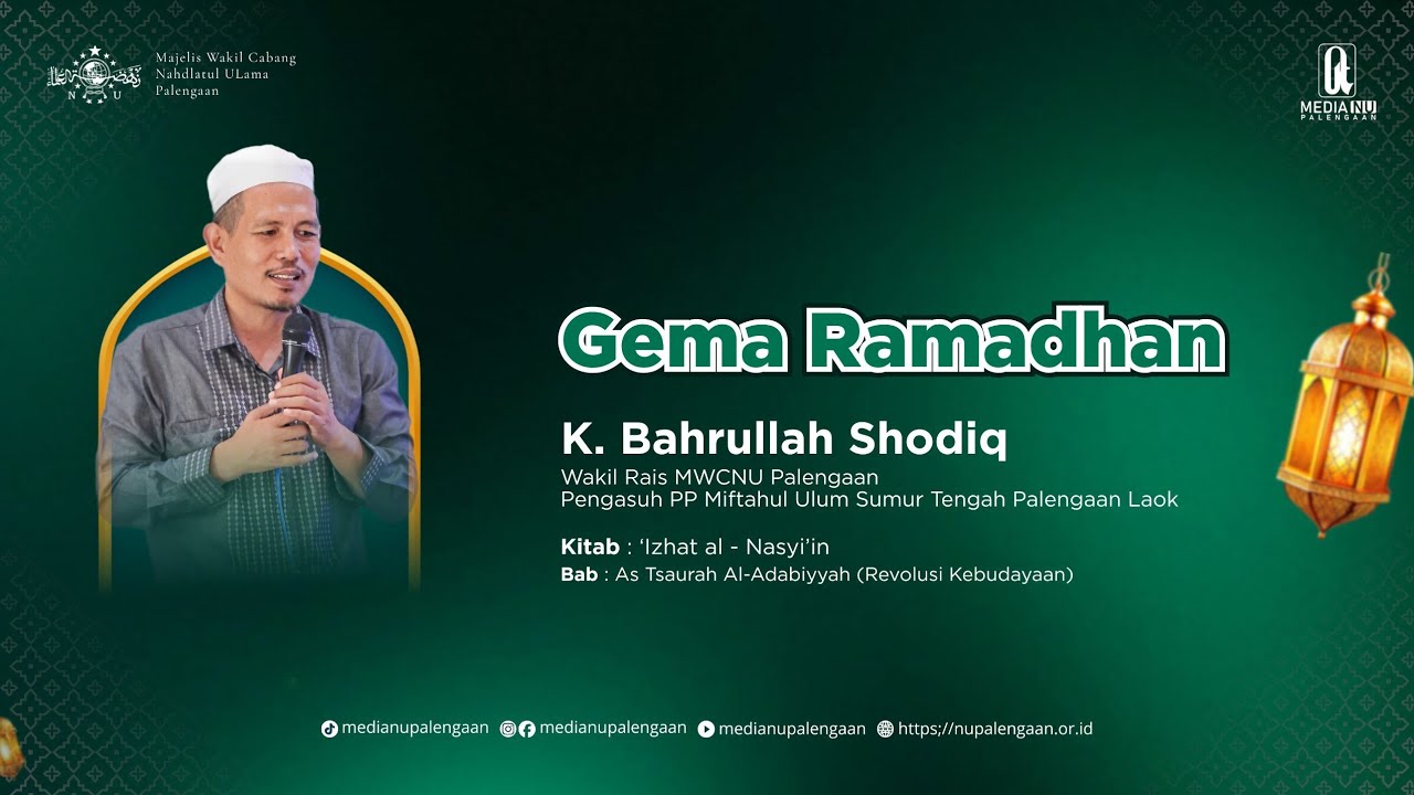 Part 2 | Gema Ramadhan Media NU Palengaan | Ngaji Kitab Izhat Al Nasyi'in | KH. Bahrullah Shodiq