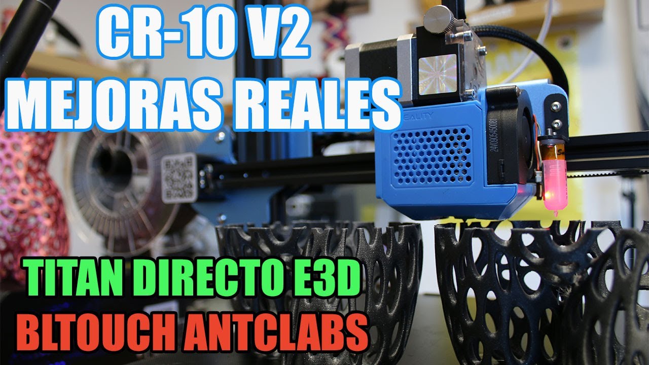 MIS MEJORAS PARA CR-10 V2 CREALITY