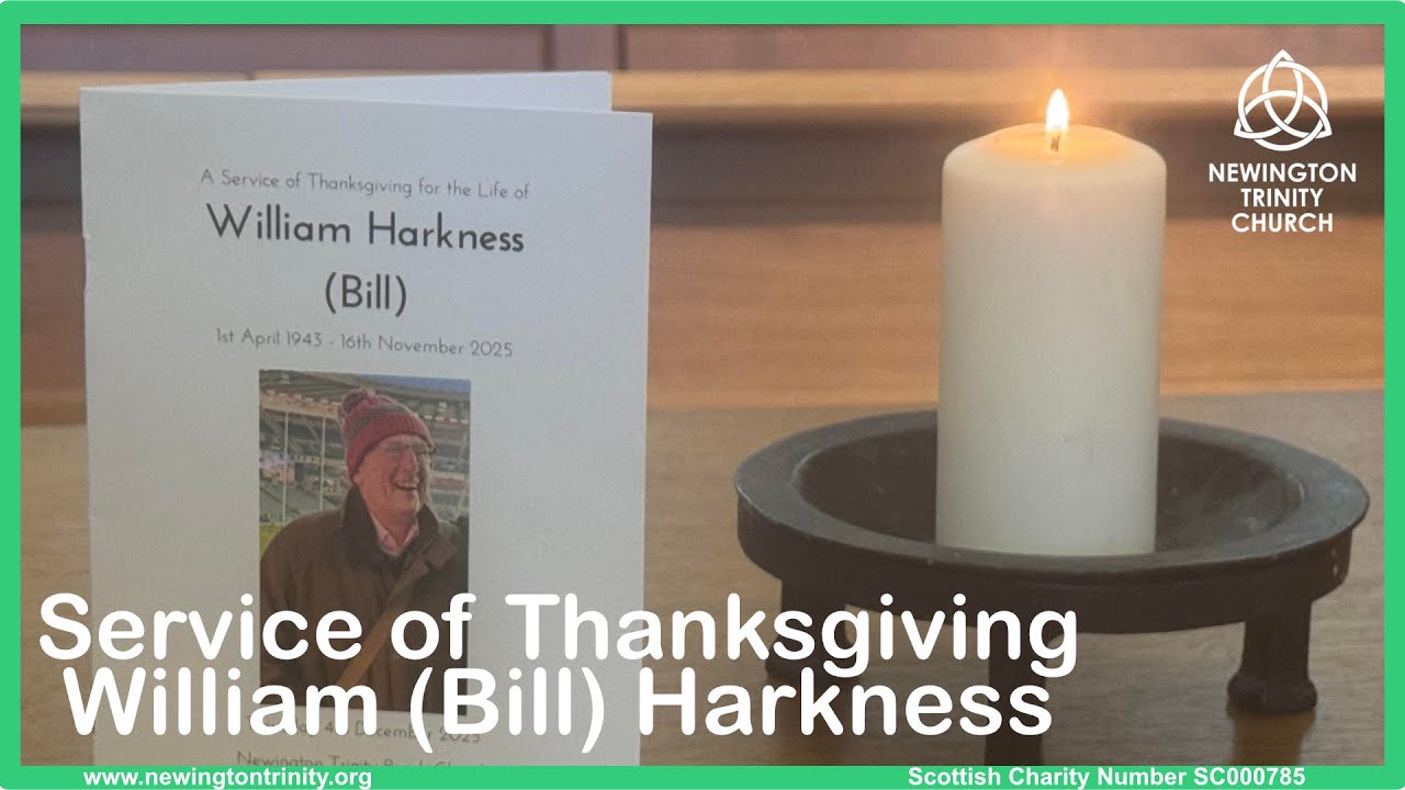 William (Bill) Harkness Service of Thanksgiving and Funeral