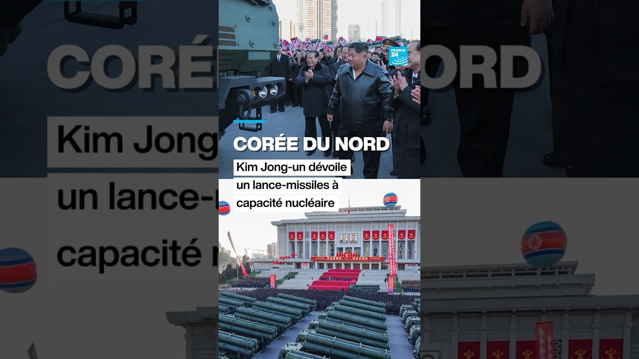 Cor&eacute;e du Nord : Kim Jong-un d&eacute;voile un lance-missiles &agrave; capacit&eacute; nucl&eacute;aire &bull; FRANCE 24