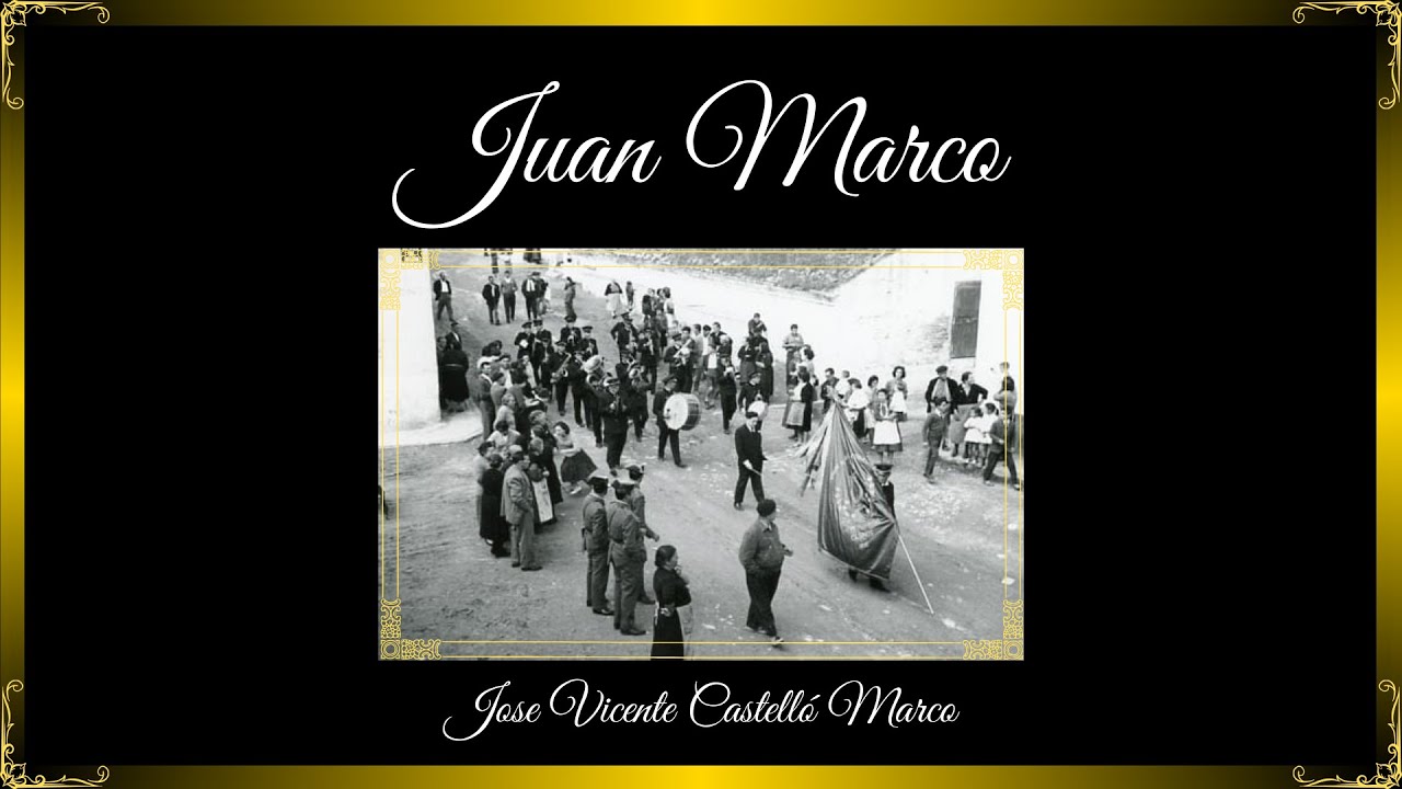 Juan Marco  - Jose Vicente Castelló [Pasodoble]