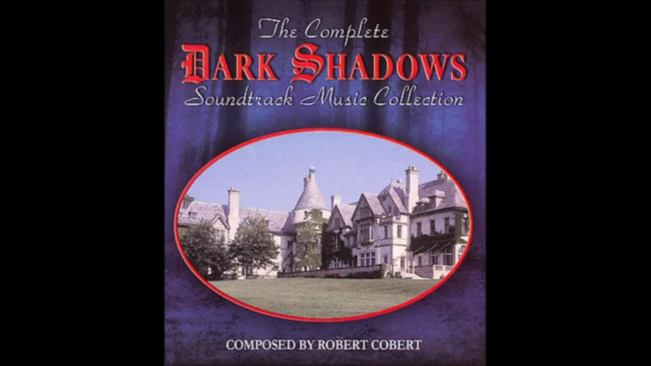 Worldwide Music Presents Dark Shadows Soundtrack composed by Robert Cobert