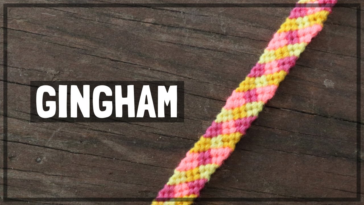 Gingham Friendship Bracelet Tutorial [CC]