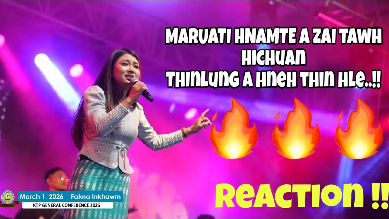 MARUATI HNAMTE - AVAN ZAI NUNG TAKK !! ❤️🔥 ( KROSS KAWNG ZAWH  ) KTP GEN CONFE.. // Reaction !!