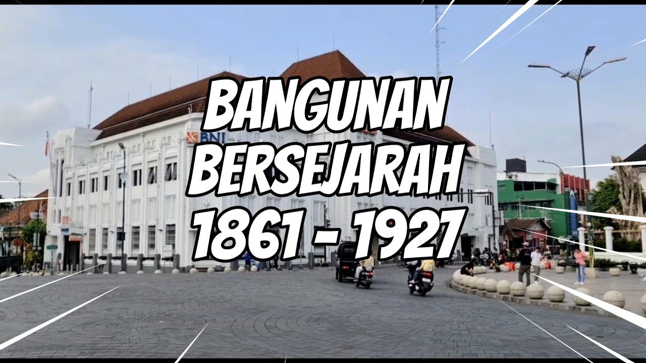 Bangunan2 Bersejarah Yang Dibangun Tahun 1861   1927 di 6 Kota Besar di Indonesia