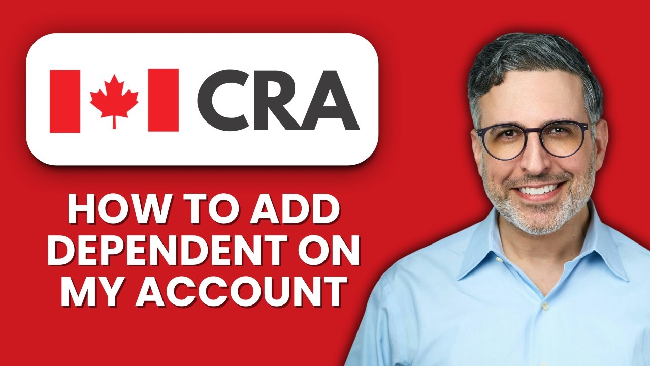 How to Add a Dependent on CRA My Account 👶 Update Family Details for Benefits and Credits