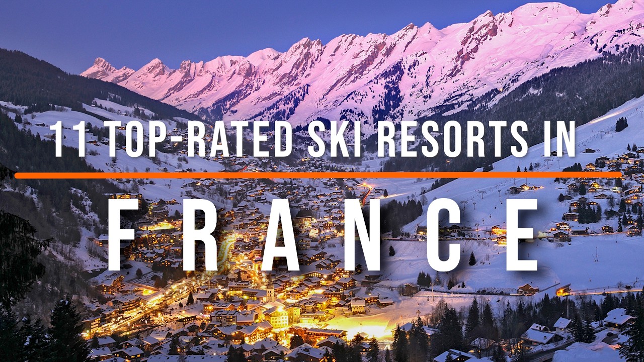 11 Top-Rated Ski Resorts in France 🇫🇷 | Best Ski Destinations in the French Alps | Travel Guide