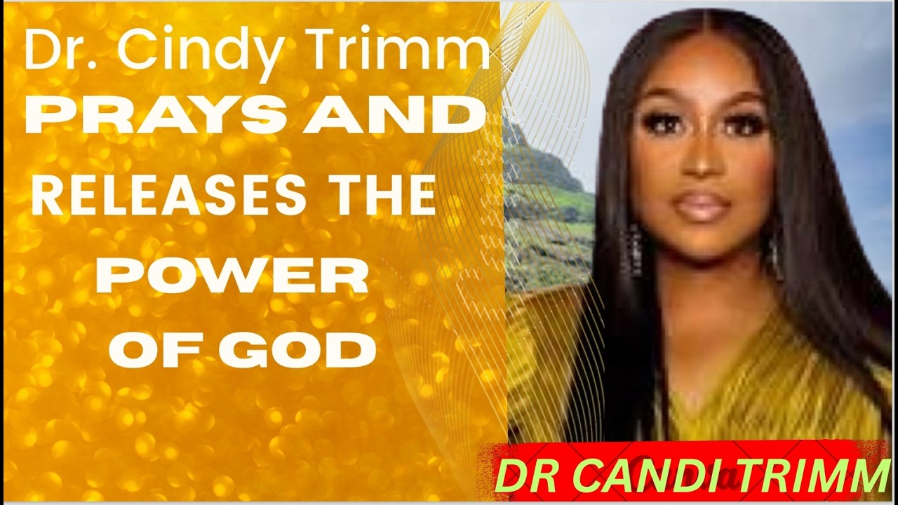 Dr. Cindy Trimm prays and releases the power of God