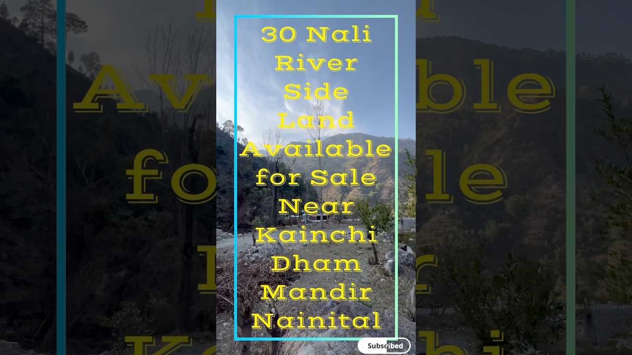 30 Nali RiverSide Land Available for Sale Near 