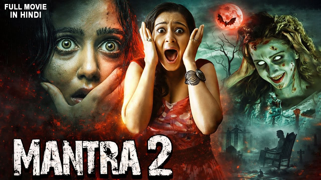 MANTRA 2 (2025) Released South Indian Movie Dubbed In Hindi | Full Horror South Movie
