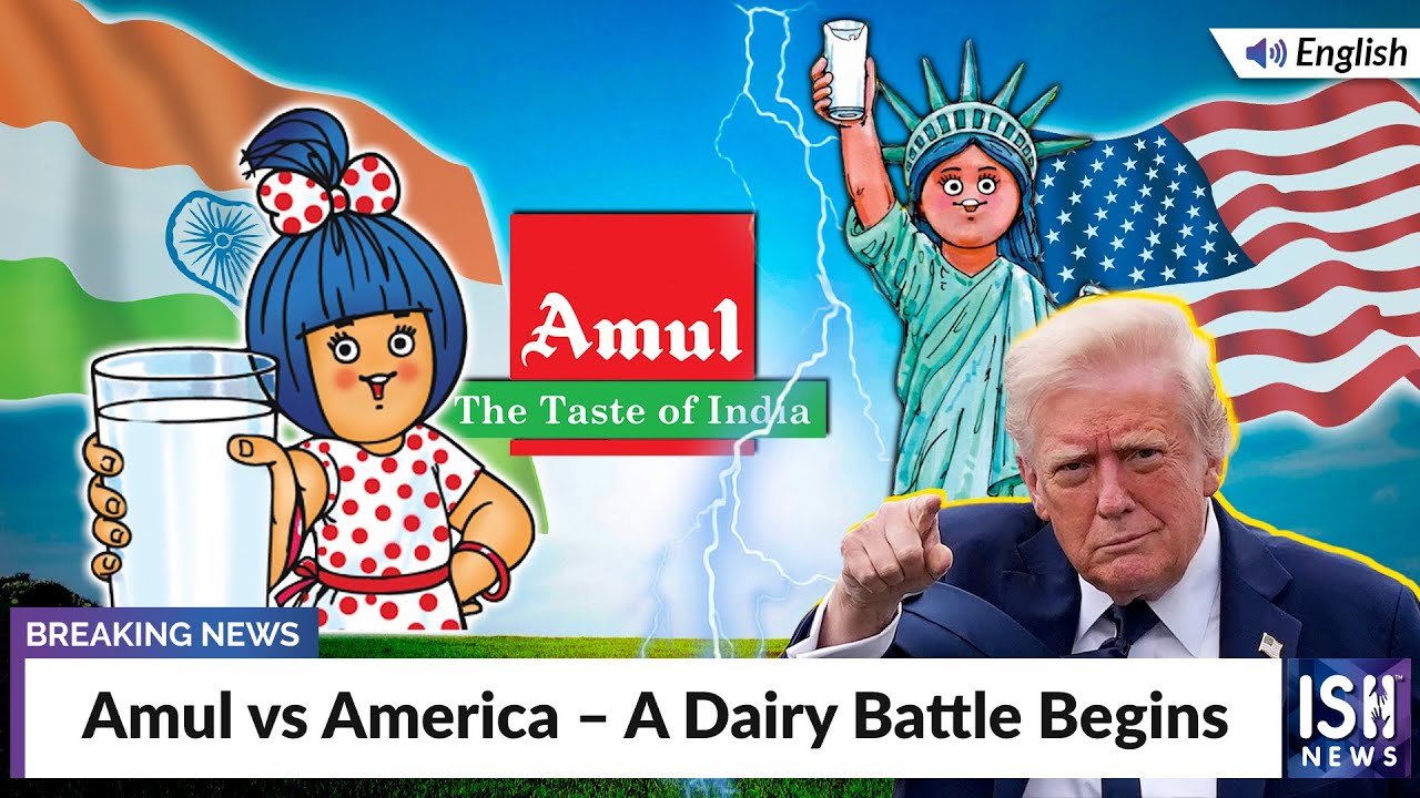 Amul vs America – A Dairy Battle Begins | ISH News