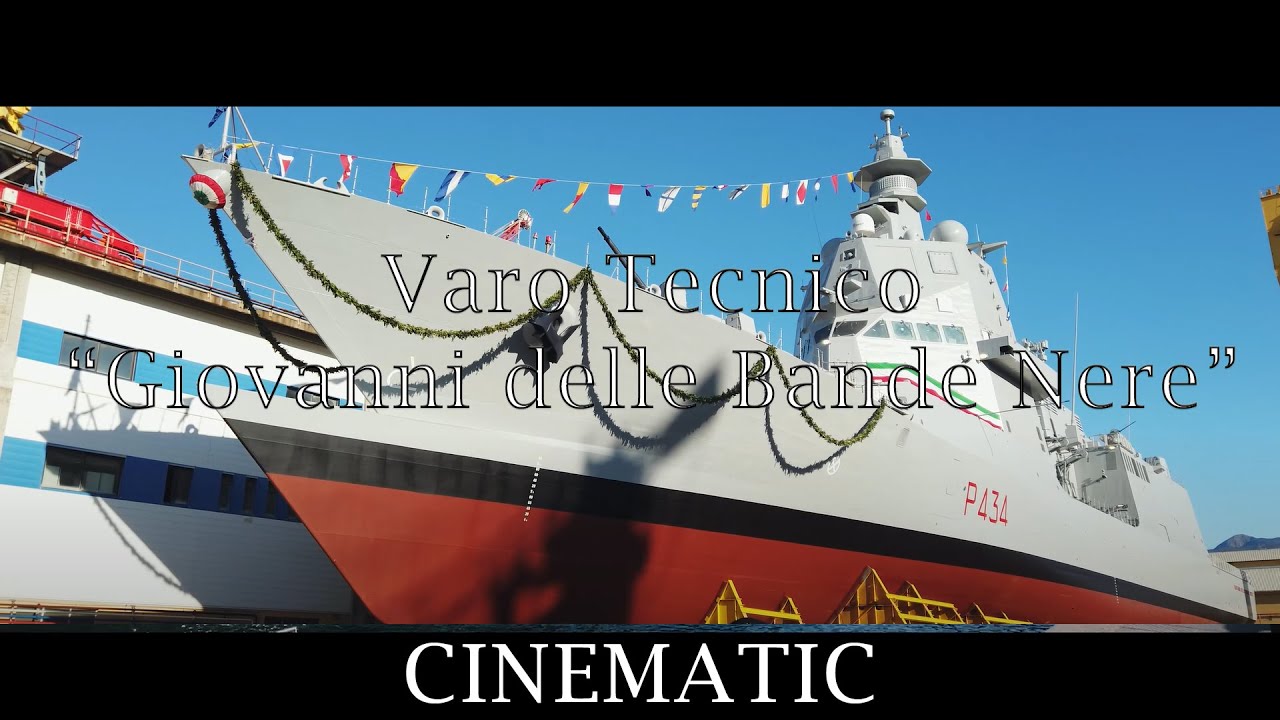 Varo Tecnico nave militare "Giovanni delle Bande Nere" - CINEMATIC