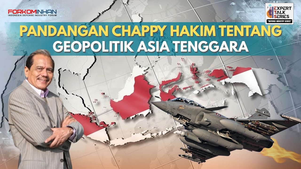 Rafale Datang, Chappy Hakim Bicara Peran Strategis RI di Geopolitik Asia Tenggara (Part 2)