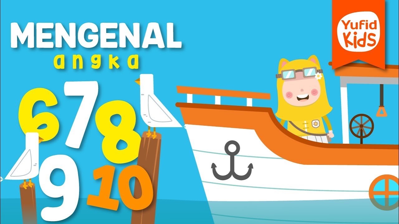 Serial Mengenal Angka: Mengenal Angka 6-10 -Yufid Kids
