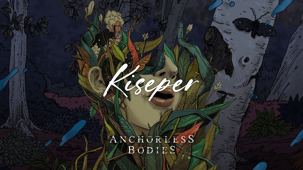 Anchorless Bodies - Kiseper