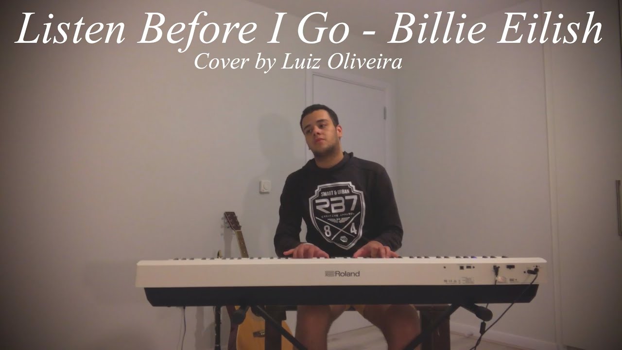 Listen Before I Go - Billie Eilish (Male Cover)