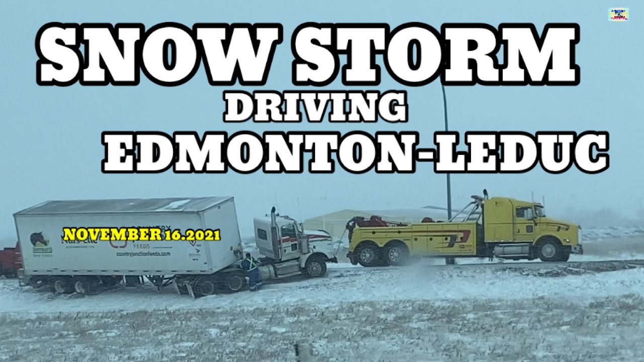 DRIVING ON BAD WEATHER EDMONTON TO LEDUC | SNOW STORM |STRONG WIND | COLLISION| ADAEAGLE