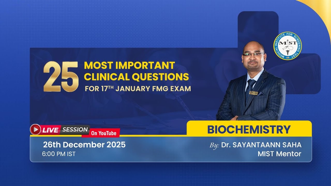 25 MOST IMPORTANT BIOCHEMISTRY CLINICAL QUESTIONS FOR 17TH JAN FMG EXAM