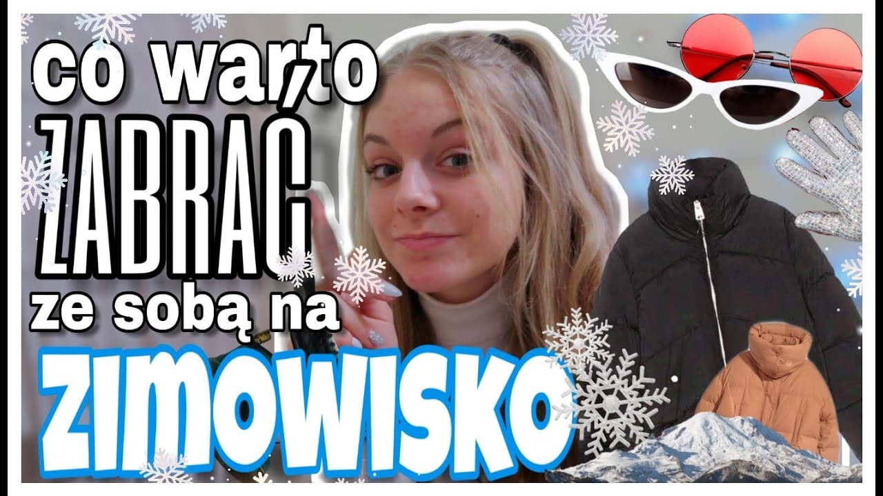 Co warto zabrać na ZIMOWISKO?  Pakowanie walizki