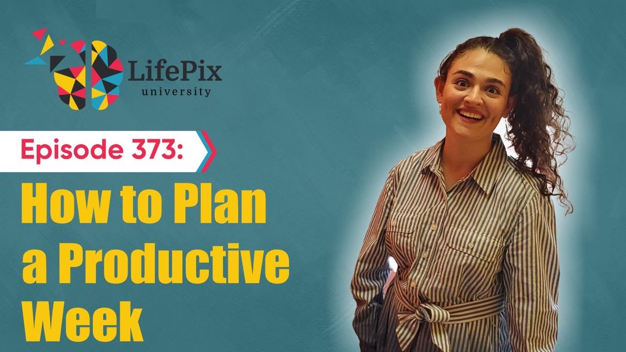 373: How to Plan a Productive Week
