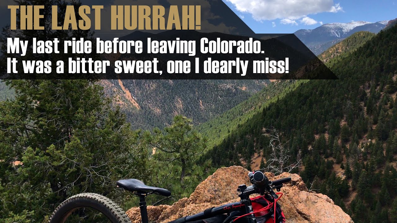 Last Ride before Leaving Colorado (Buckhorn, Cpt. Jacks, Gold Camp)