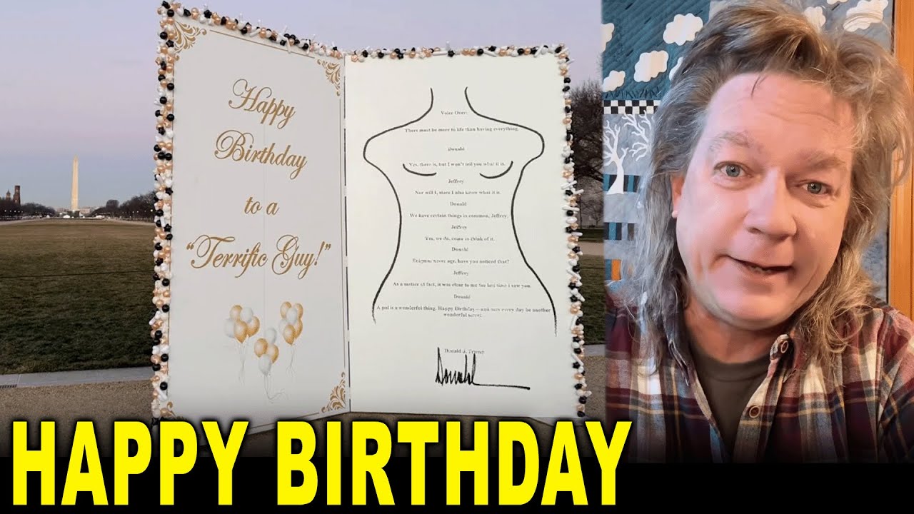 To: Jeffrey Epstein - “Happy Birthday to a Terrific Guy!” - From: Donald Trump