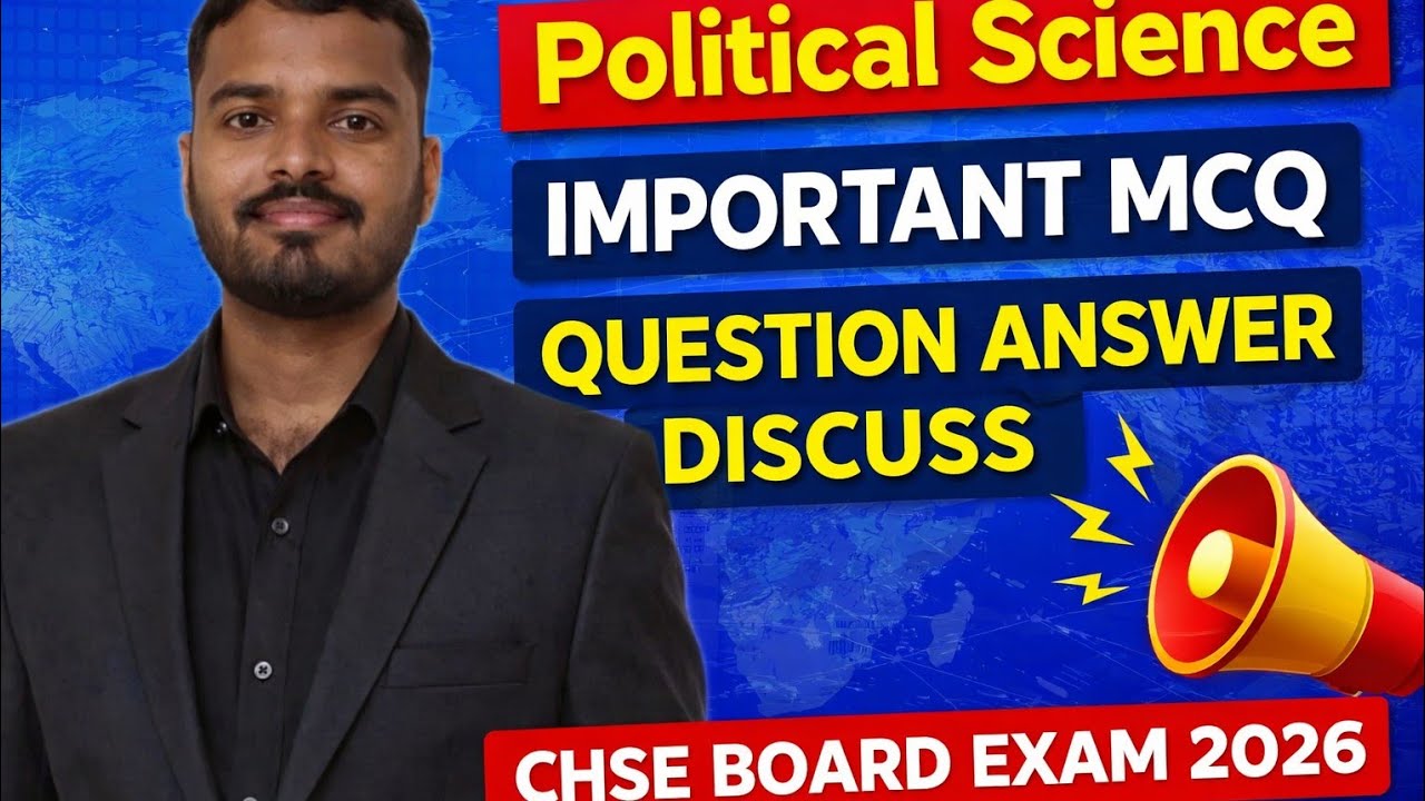 POLITICAL SCIENCE ||| SELECTED MCQ QUESTION ANSWER DISCUSS ## CHSE BOARD EXAM 2026