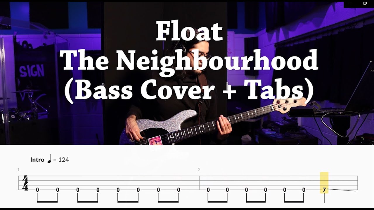 Float - The Neighbourhood (Bass Cover + Tabs)