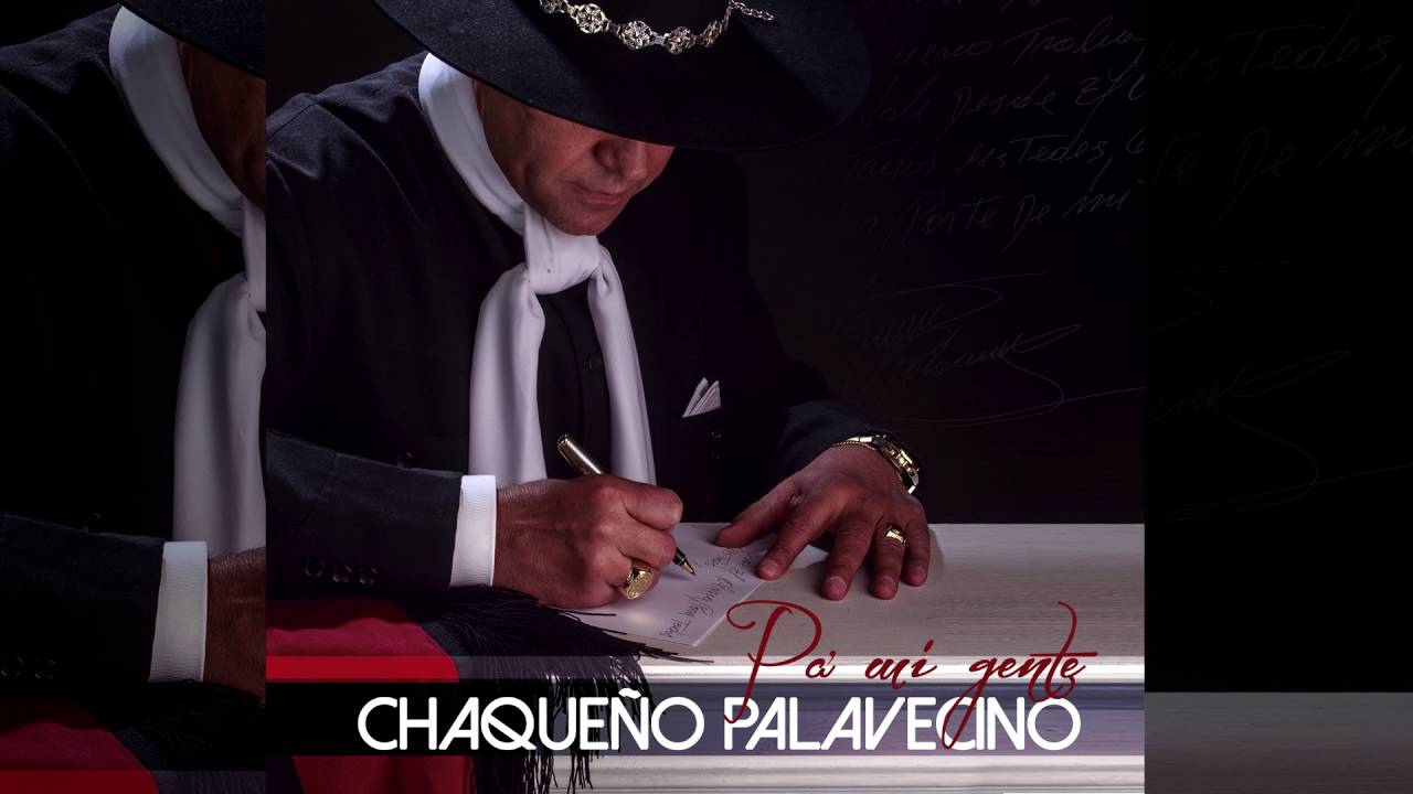 Chaque&ntilde;o Palavecino - Chacarera De Mis Pagos