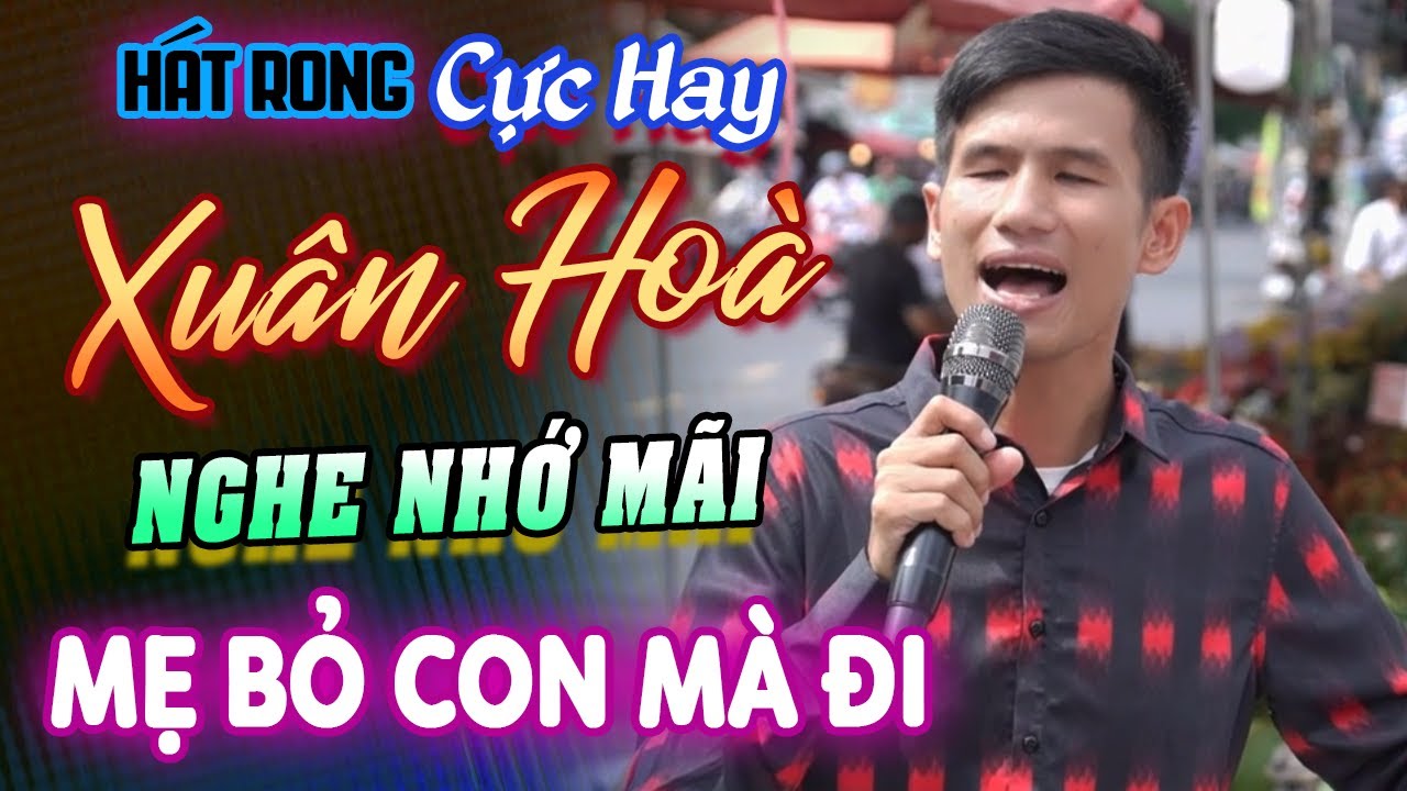 Mẹ Bỏ Con Mà Đi – Giọng Ca Hát Rong Đường Phố Đi Vào Lòng Người | Xuân Hòa