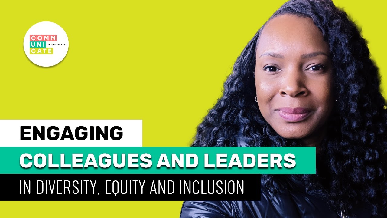 Practical strategies for engaging colleagues and leaders in Diversity, Equity & Inclusion