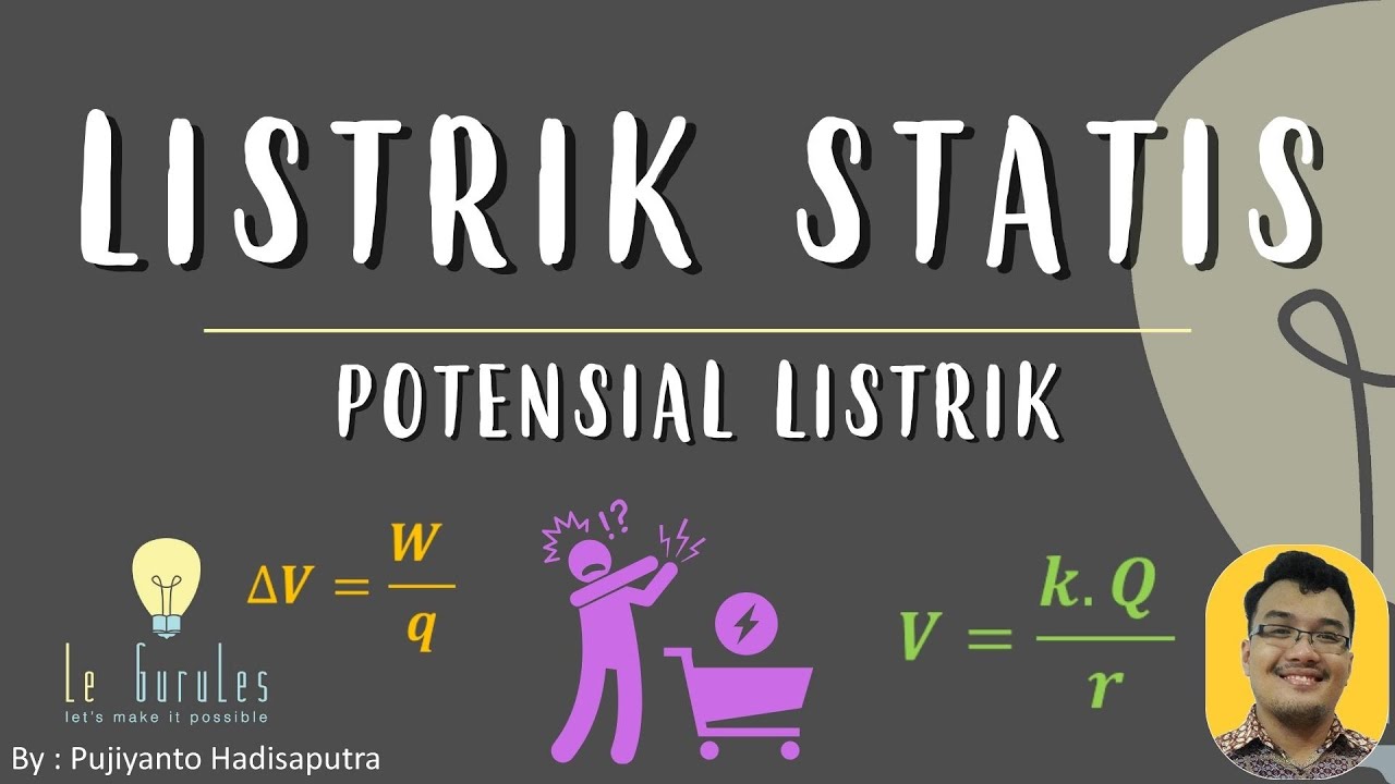 Fisika SMP Kurikulum Merdeka - Listrik Statis (4) - Potensial Listrik, Memindahkan Muatan