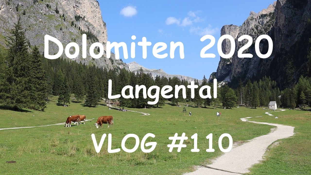 Dolomiten 2020 - Teil 9 von 21: Langental - VLOG #110