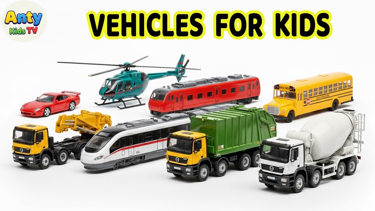 Vehicles for Kids | Learn Vehicles for Kids | Cars and Vehicles for Children