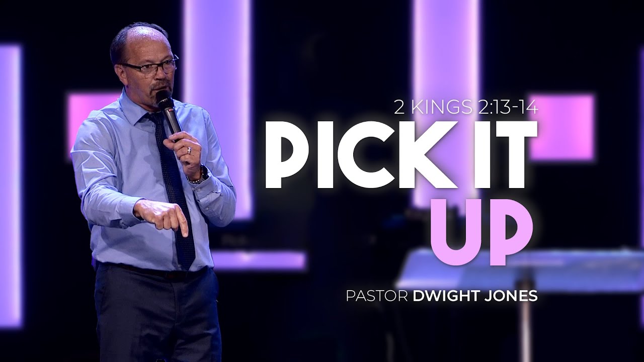 Pick It Up - Pastor Dwight Jones