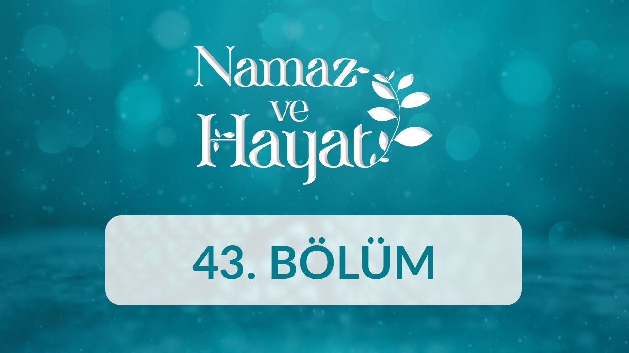 Gülsel Güler – (Terzi) - Namaz ve Hayat 43.Bölüm