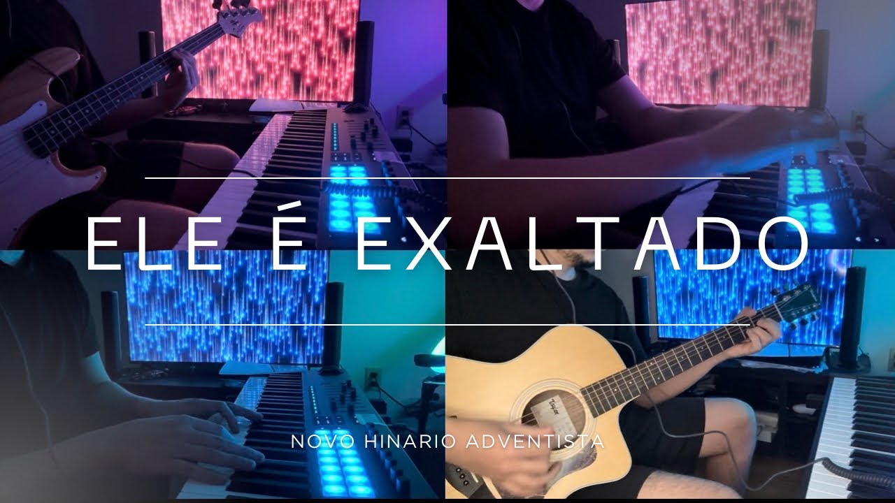 ELE É EXALTADO/HE IS EXALTED - NOVO Hinário Adventista