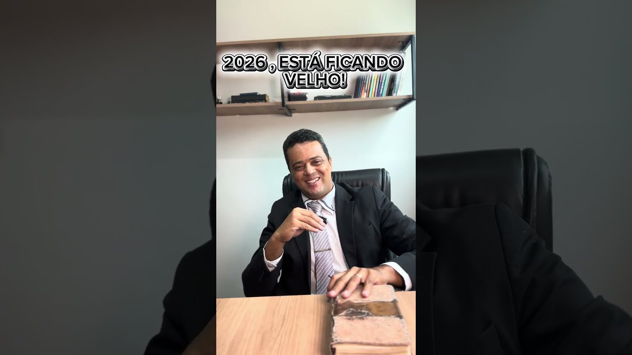 2026 , ESTÁ FICANDO VELHO