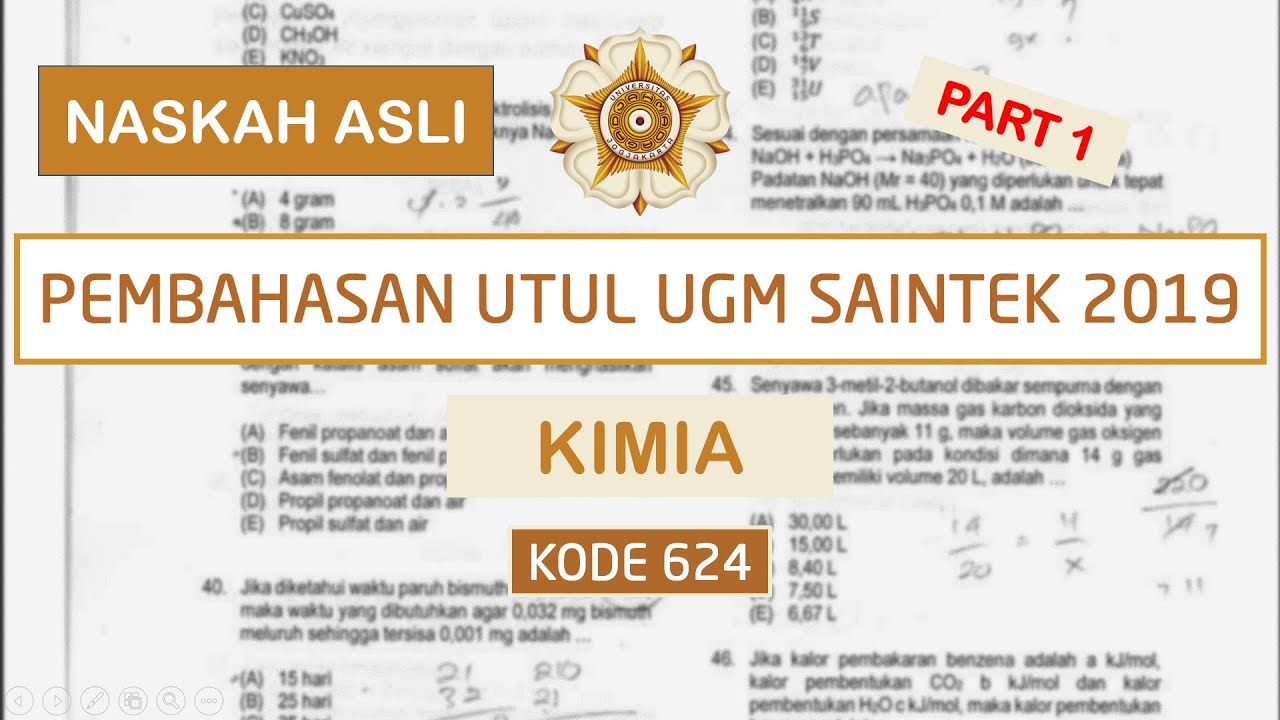 Pembahasan UTUL UGM 2019 SAINTEK Kode 624 (KIMIA) Part 1 [NASKAH ASLI]