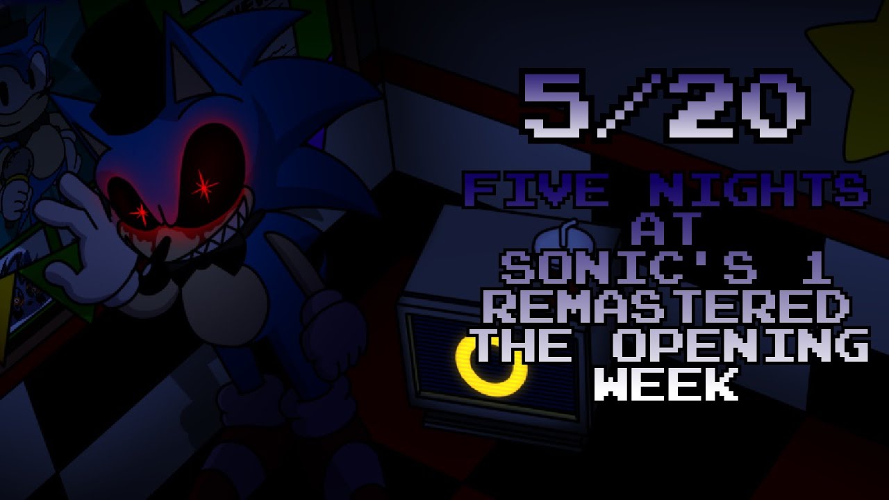 5/20 | FNaS Remastered The Opening Week