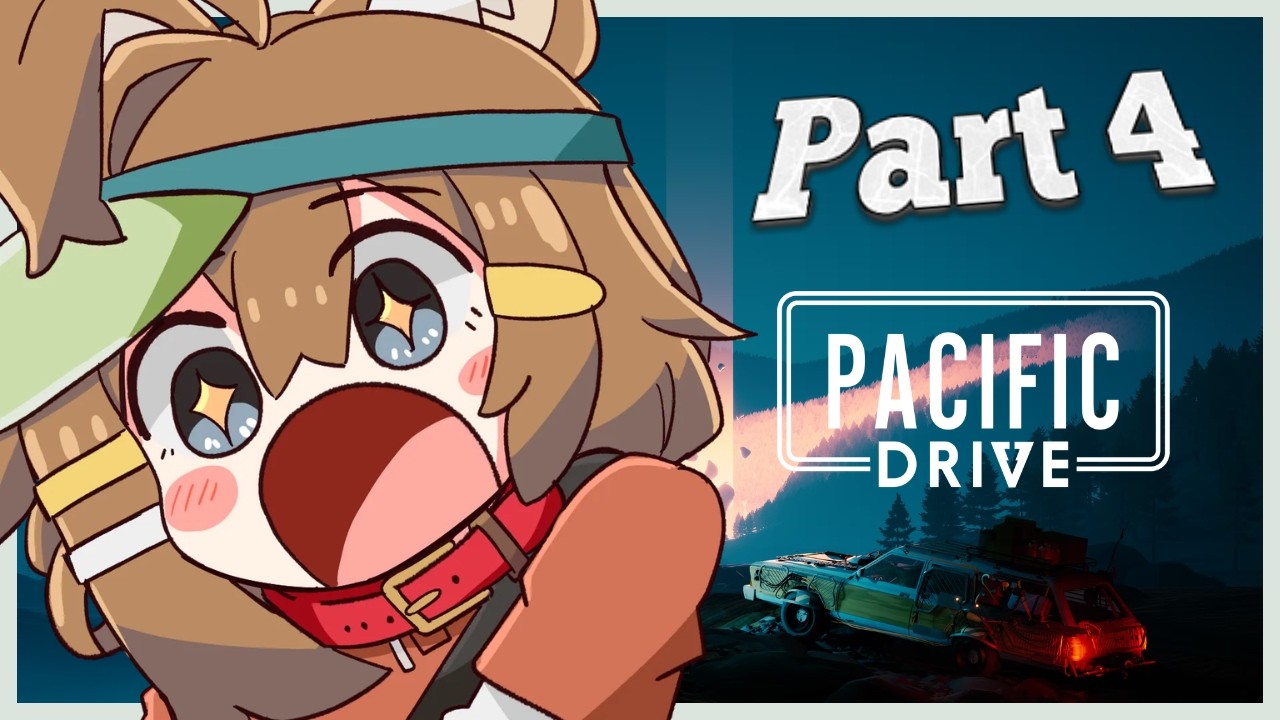 【 Pacific Drive 】Encountering everything but the huzz