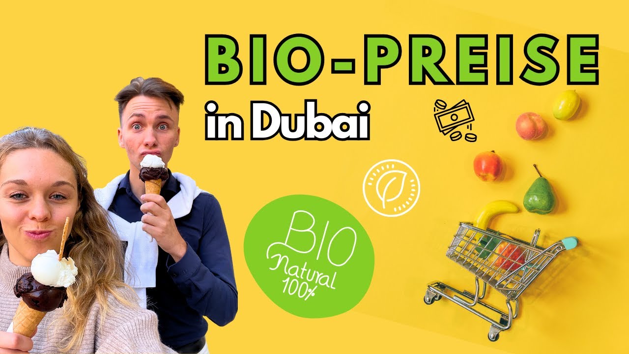 BIO Lebensmittelpreise in Dubai🛒🥦