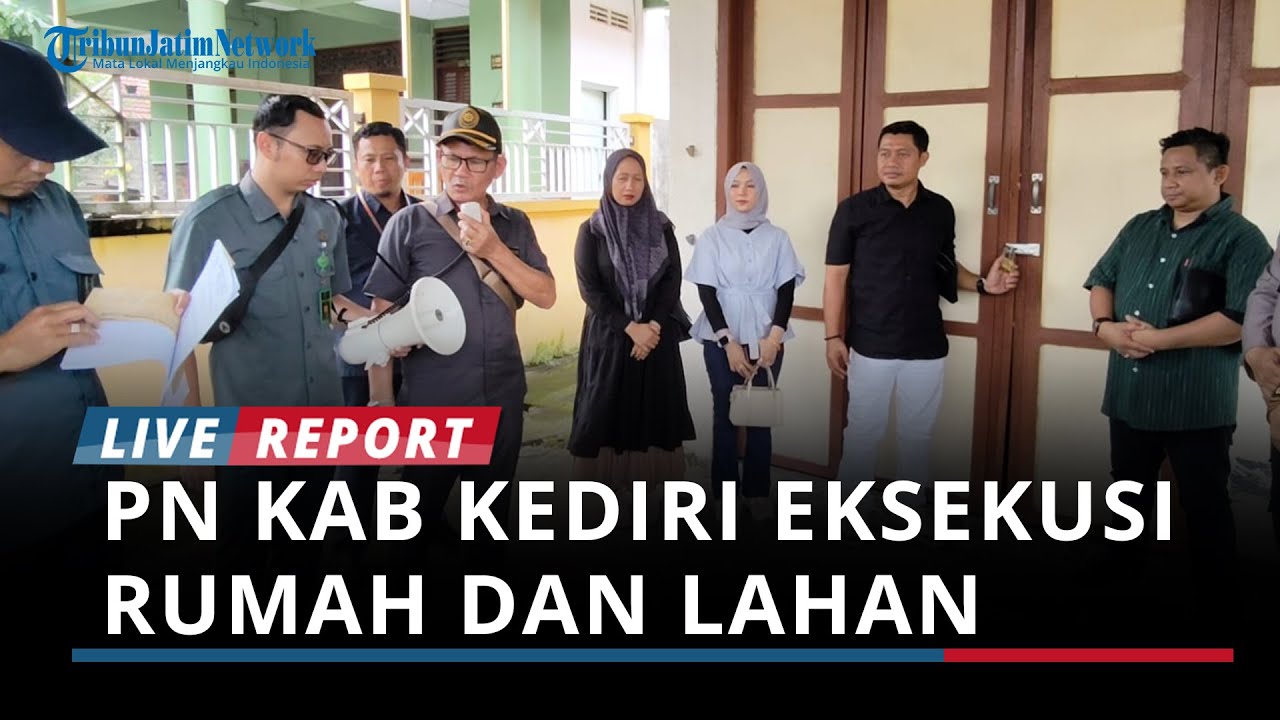 Sengketa Panjang Berakhir, PN Kabupaten Kediri Eksekusi Rumah dan Lahan 749 Meter Persegi