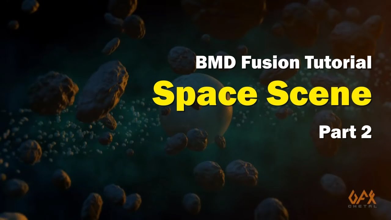 Blackmagic Design Fusion Tutorial : Space Scene Part 2