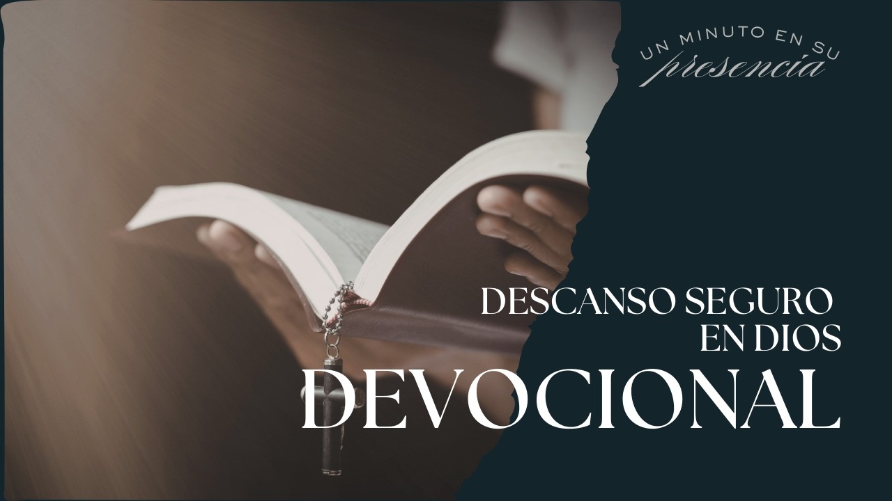 Devocional Diario 12 de Febrero 2026 | Descanso Seguro en Dios | DEVOCIONAL