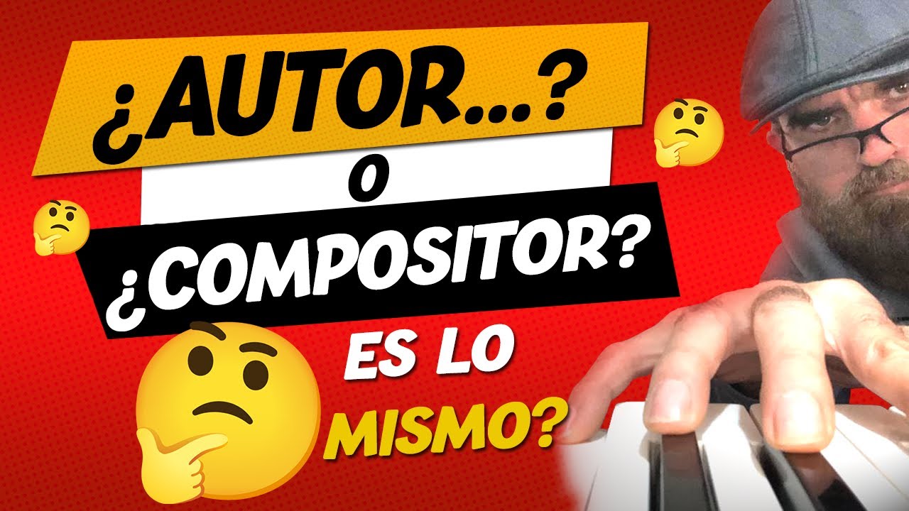 ❓❓AUTOR O COMPOSITOR ??? CUAL ES LA DIFERENCIA ???