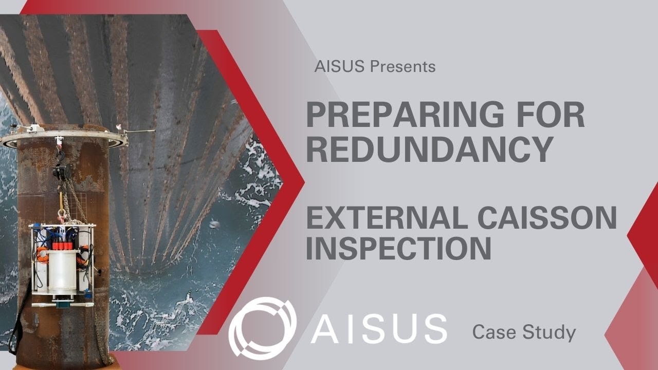 AISUS Preparing for Redundancy   External Inspection