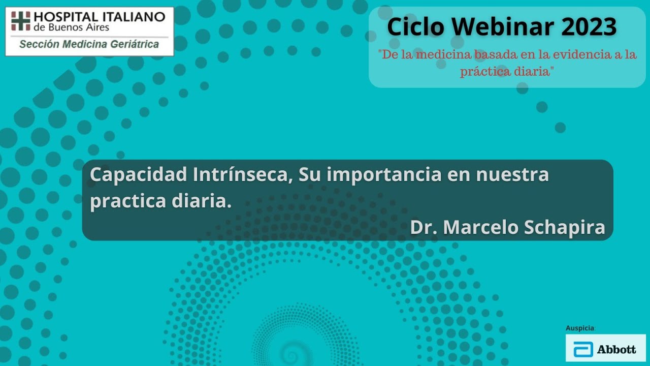 Capacidad Intrínseca, Su importancia en nuestra practica diaria. Dr. Marcelo Schapira.