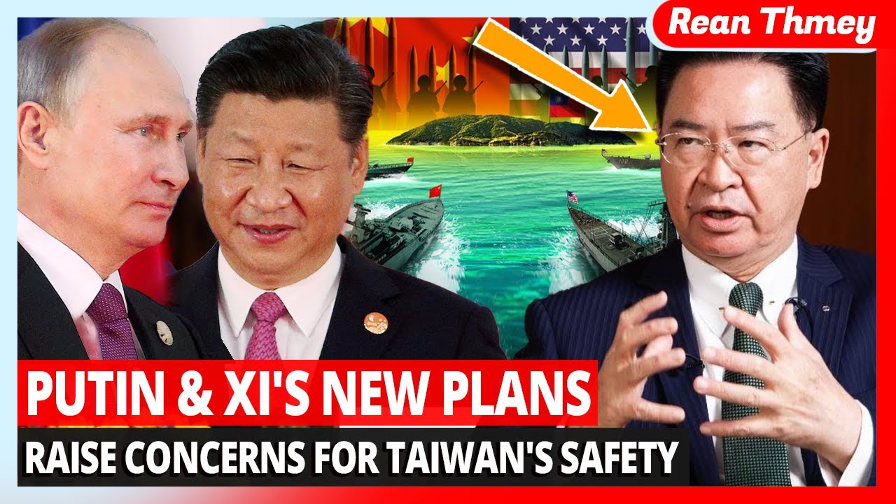 Taiwan&rsquo;s Foreign Minister Highlights China and Russia&rsquo;s Mutual &lsquo;Expansionism